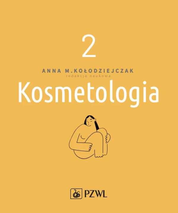Cover of the book Kosmetologia Volume 2 – Active Ingredients and Cosmetic Chemistry